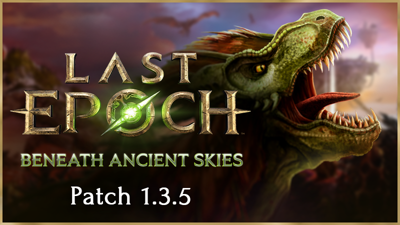 Last Epoch Fixes: Enhancements and Bug Resolutions Announced